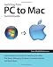 Switching from PC to Mac Survival Guide: Step-by-Step User Guide for Switching to a Mac: The Basics, Managing Hardware, Managing Media, and Much More