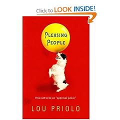 Pleasing People: How not to be an "approval junkie"