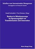 Banken in Mittelosteuropa im Spannungsfeld von Transformation und Innovation