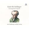 Kant f�r Anf�nger . Der kategorische Imperativ