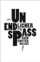 Unendlicher Spass
