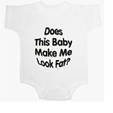 Baby Makes Me Look Fat - Pregnancy Baby Onesie