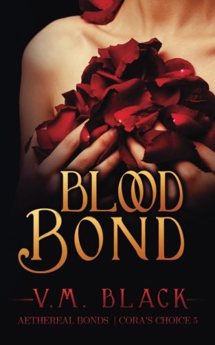 Blood Bond (Cora's Choice) (Volume 5)