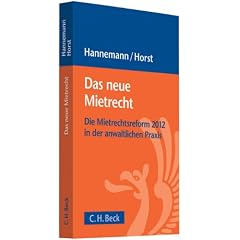 Das neue Mietrecht: Die Mietrechtsreform 2011 in der anwaltlichen Praxis