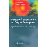 Interactive Theorem Proving and Program Development ~ Yves Bertot
