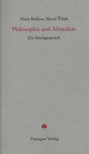 Philosophie und Aktualität: Ein Streitgespräch (Passagen forum) (German Edition)