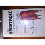 vegetable encyclopedia  gardeners guide