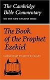 Cambridge Bible Commentaries: Old Testament 32 Volume Set: The Book of the Prophet Ezekiel (Cambridge Bible Commentaries on the Old Testament)