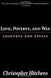 Love, Poverty, and War : Journeys and Essays