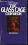 Glass Cage: An Unconventional Detective Story