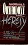Orthodoxy & Heresy: A Biblical Guide to Doctrinal Discernment