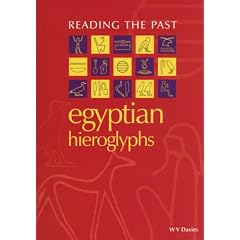 Egyptian Hieroglyphs (Reading the Past)