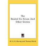 The Busted Ex-texan and Other Stories book cover