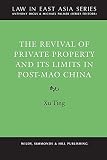 The revival of private property and its limits in post-Mao China