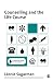 Counselling and the Life Course (Professional Skills for Counsellors Series)