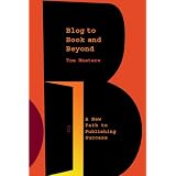 BlogtoBook&Beyond:ANewPathtoPublishingSuccess