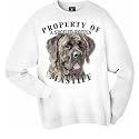 Mastiff BRINDLE Property Of Adult Sweatshirt
