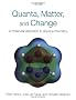 Quanta, Matter, and Change: A molecular approach to physical chemistry