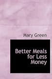 41cdaaweAIL. SL160  Better Meals for Less Money