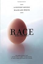 Race: A History Beyond Black and White