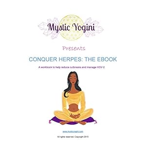 Conquer Herpes: The Ebook: A workbook to help reduce outbreaks and manage HSV-2