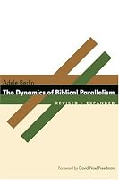 The Dynamics of Biblical Parallelism (The Biblical Resource Series)