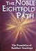 The Noble Eightfold Path: The...