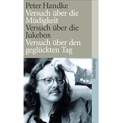 Die drei Versuche: Versuch �ber die M�digkeit. Versuch �ber die Jukebox. Versuch �ber den gegl�ckten Tag (suhrkamp taschenbuch)
