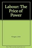 Labour : the price of power