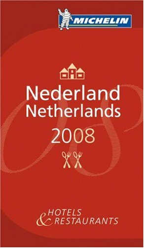 City Travel Guides Discounted  Bücher : Michelin Nederland / Netherlands 2008: Restaurants & Hotels