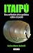 Itaip&uacute; (Spanish Edition)