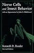 Nerve Cells and Insect Behavior, Rev. ed: With an Appreciation by John G. Hildebrand