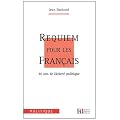 Requiem pour les Fran�ais : 30 ans de l�chet� politique