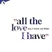 Andrew Lloyd Webber, All the Love That I Have, 発売中