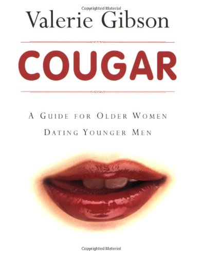 Roundhouse Publishing Group Cougar: A Gude for Older Women Dating Younger Men