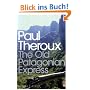 The Old Patagonian Express: By Train Through The Americas (Penguin Modern Classics)