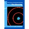 The Electron (Library of Subatomic Particles)