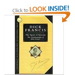 The Sport of Queens: The Autobiography of Dick Francis (Armchair Detective Library)