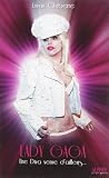 echange, troc Erwan Chuberre - Lady Gaga, une diva venue d'ailleurs