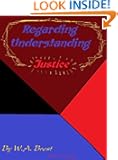 Regarding Understanding... Justice