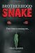 Brotherhood Of The Snake: Their Time Is Running Out