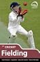 Skills: Cricket - Fielding (Know the Game)