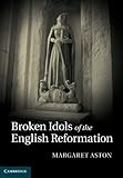 Broken idols of the English reformation