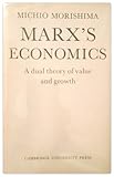 Marx's economics : a dual theory of value and growth