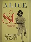 Alice at 80 : a novel