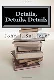 Details, Details, Details: Leadership Challenges for Servant Leaders