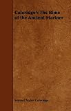 Coleridge's The Rime Of The Ancient Mariner And Other Poems