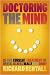 Doctoring the Mind