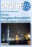 China: Yangtse-Kreuzfahrt mit Ausflügen nach Shanghai und Peking: CRUISE - KreuzfahrtHandbuch Image of China: Yangtse-Kreuzfahrt mit Ausflügen nach Shanghai und Peking: CRUISE - KreuzfahrtHandbuch