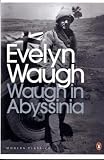 Waugh in Abyssinia (Penguin Modern Classics)